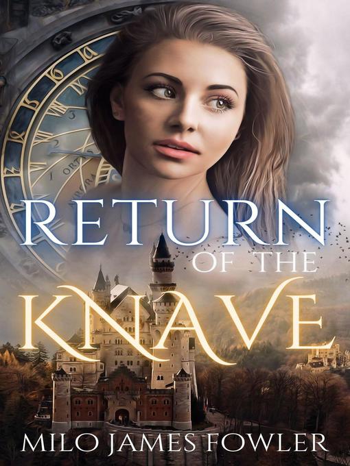 Title details for Return of the Knave by Milo James Fowler - Available